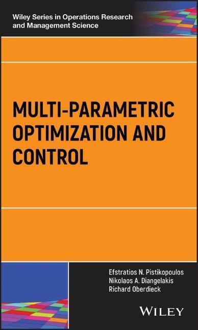 Cover: 9781119265184 | Multi-Parametric Optimization and Control | Pistikopoulos (u. a.)