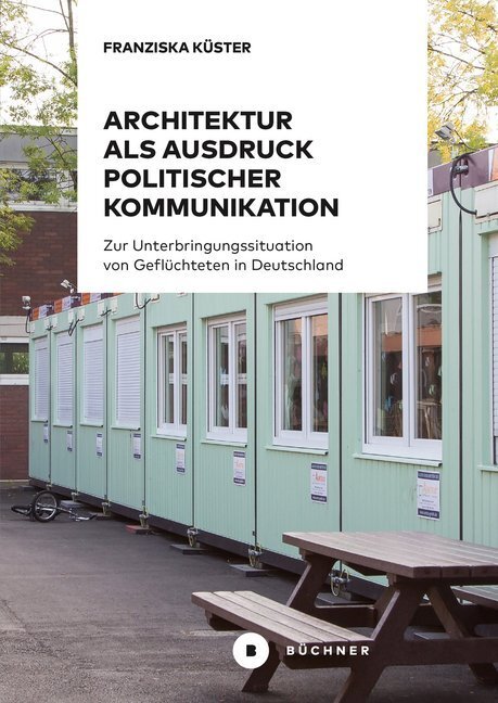 Cover: 9783963171086 | Architektur als Ausdruck politischer Kommunikation | Franziska Küster