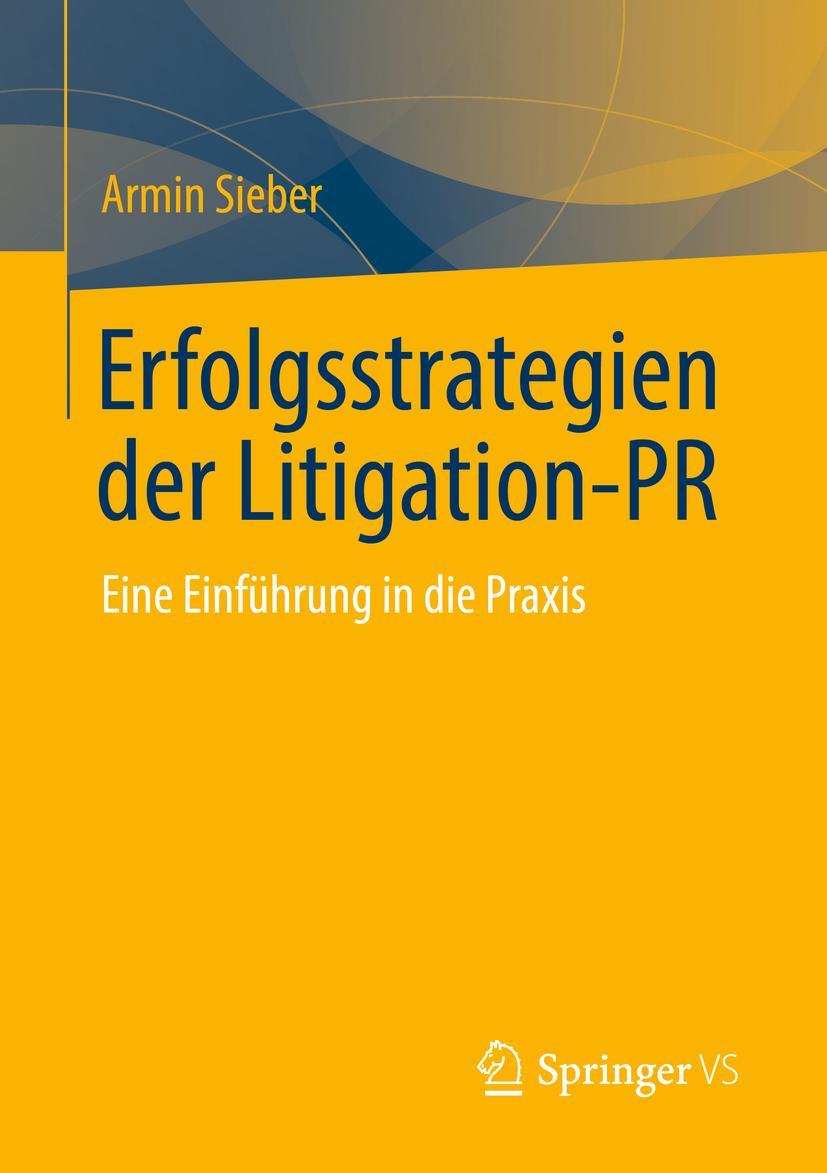 Cover: 9783658359928 | Erfolgsstrategien der Litigation-PR | Eine Einführung in die Praxis