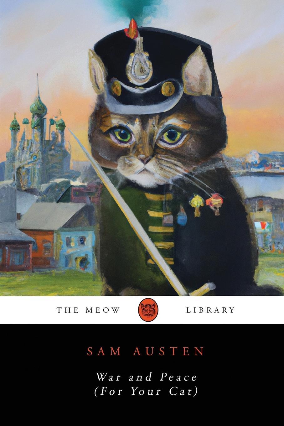 Cover: 9798988647713 | War and Peace (For Your Cat) | Sam Austen | Taschenbuch | Paperback