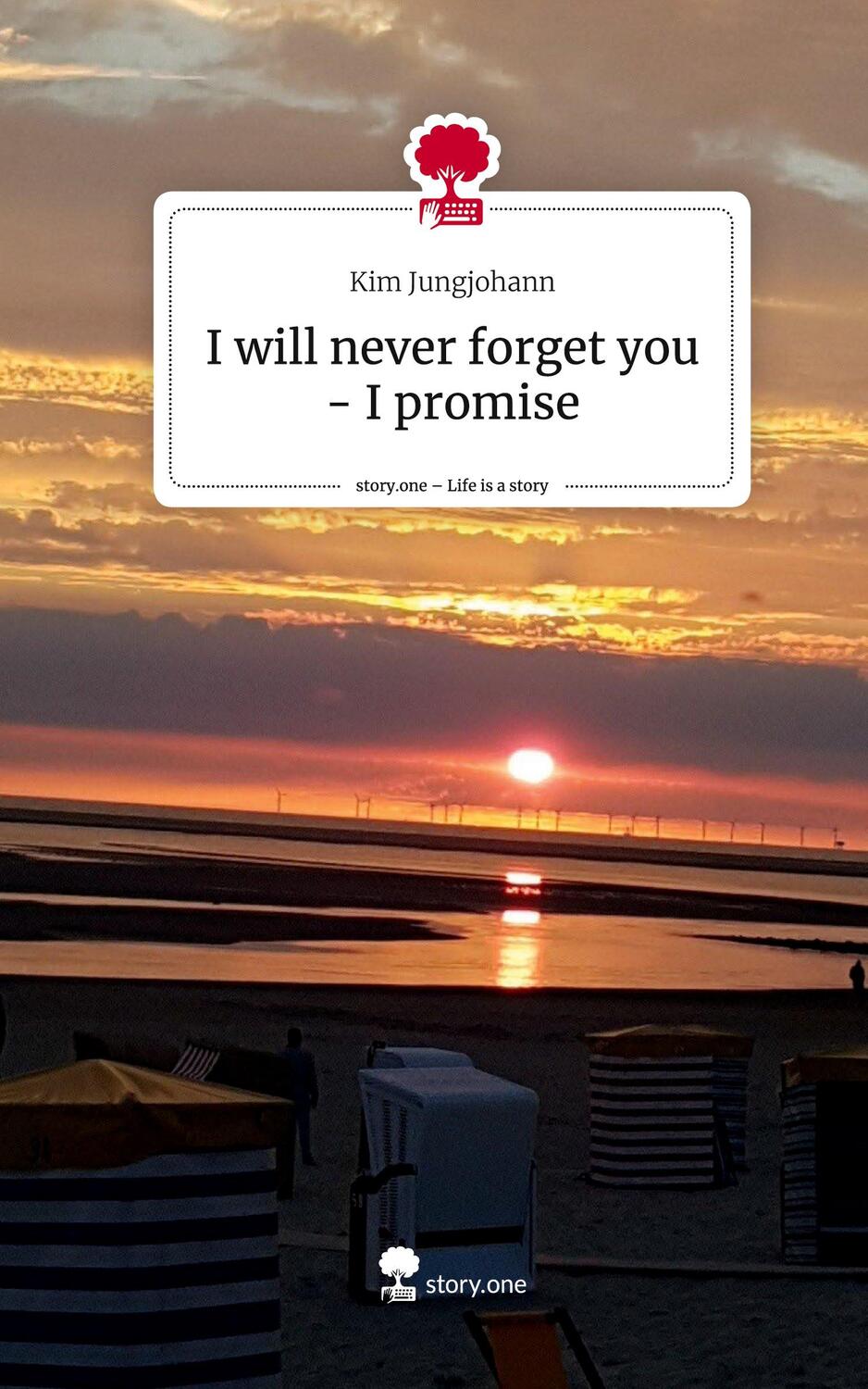 Cover: 9783710853128 | I will never forget you - I promise. Life is a Story - story.one