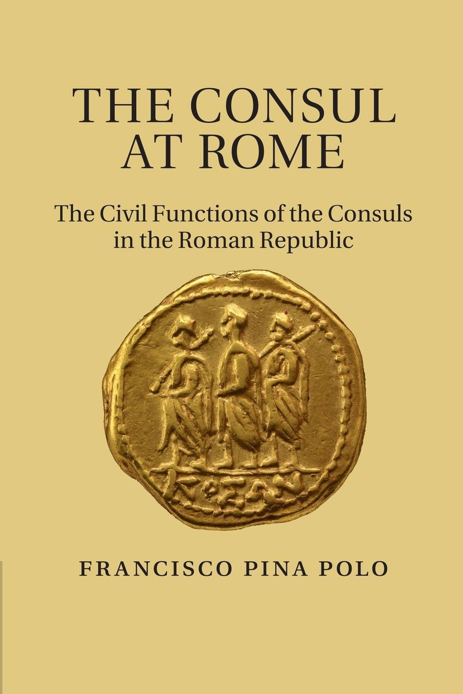 Cover: 9781107671744 | The Consul at Rome | Francisco Pina Polo | Taschenbuch | Paperback