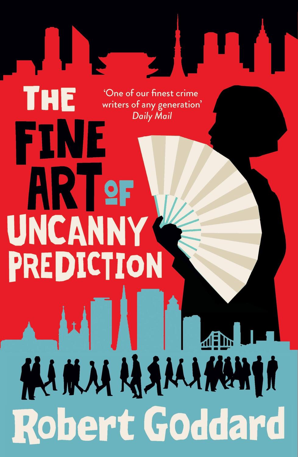 Cover: 9781787635104 | The Fine Art of Uncanny Prediction | The #1 Bestseller | Goddard