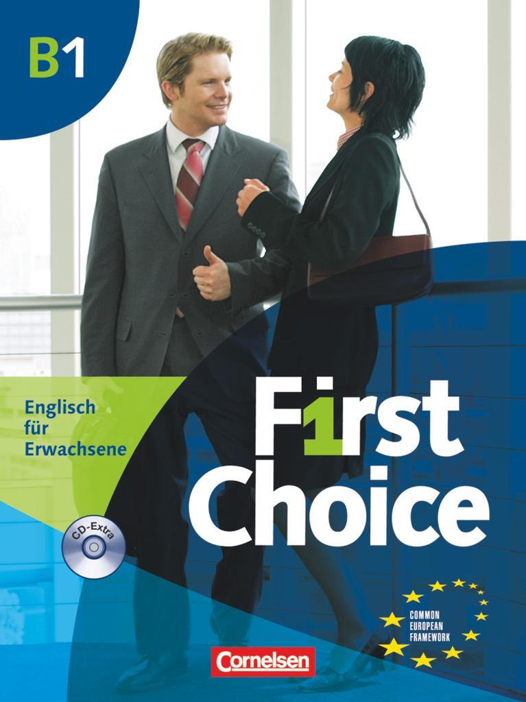 Cover: 9783464019559 | First Choice B1. Kursbuch mit Home Study CD, Classroom CD und...