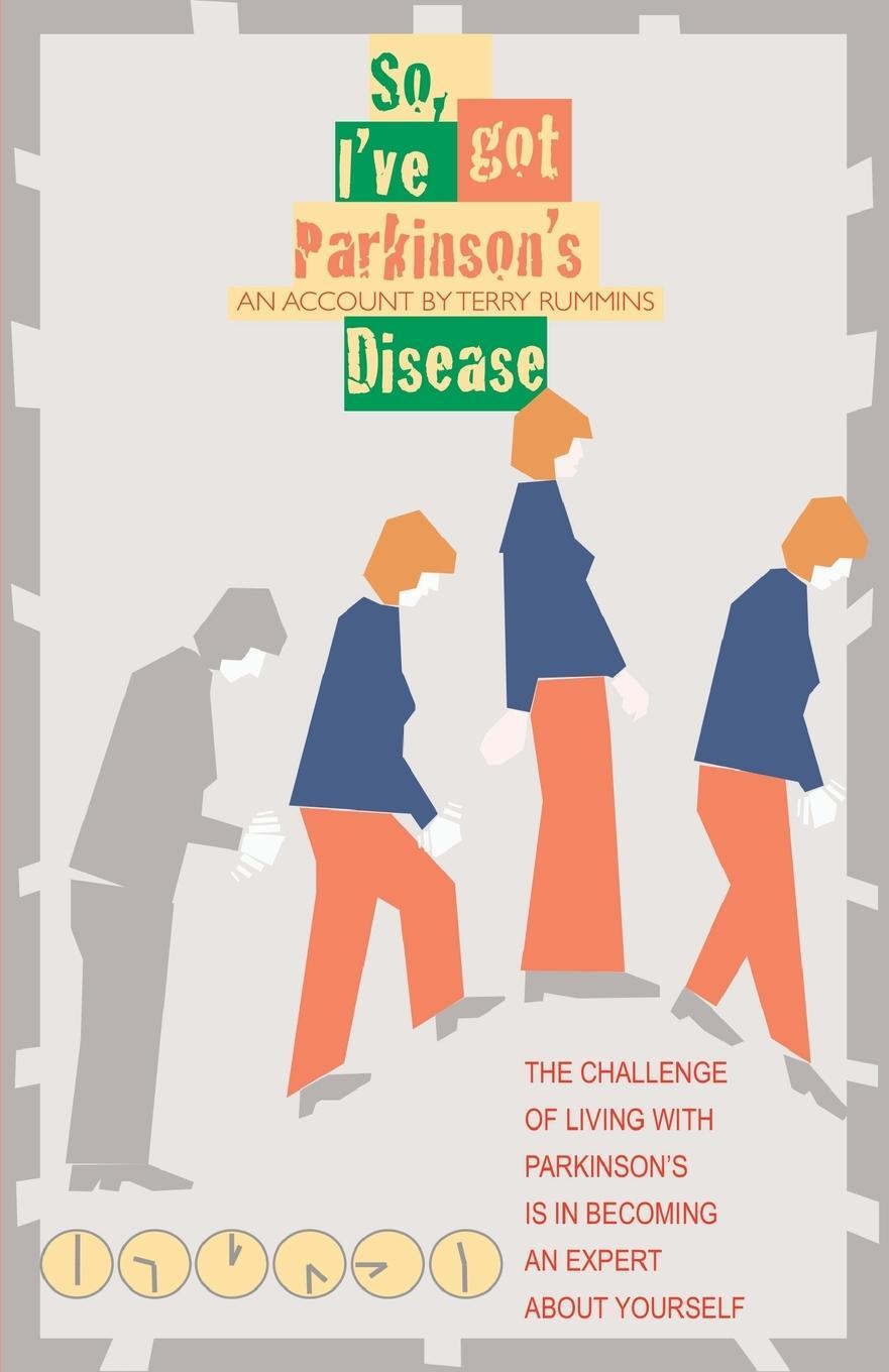 Cover: 9781780883755 | So, I've Got Parkinson's Disease | Terry Rummins | Taschenbuch | 2013