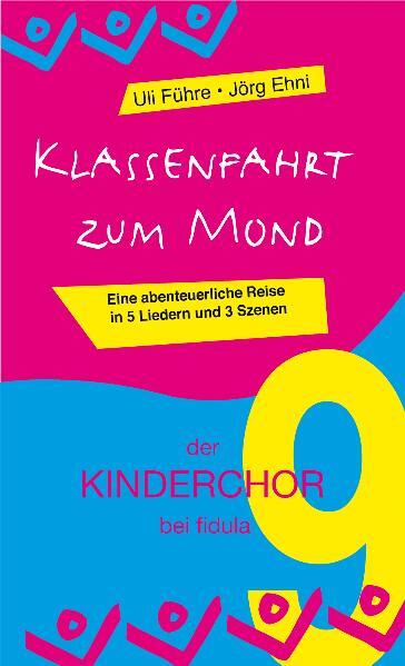 Cover: 9783872265197 | Klassenfahrt zum Mond | Uli/Ehni, Jörg Führe | Broschüre | 24 S.
