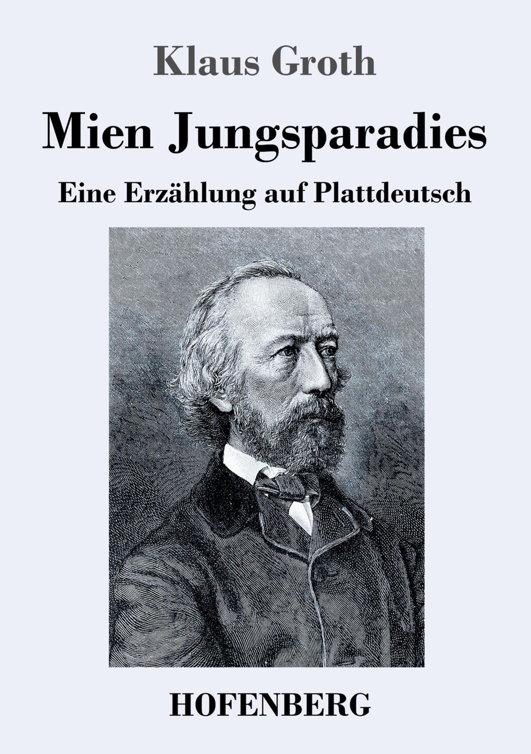 Cover: 9783743733244 | Mien Jungsparadies | Eine Erzählung auf Plattdeutsch | Klaus Groth