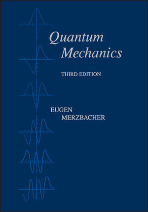 Cover: 9780471887027 | Quantum Mechanics | Eugen Merzbacher | Buch | XVI | Englisch | 1998