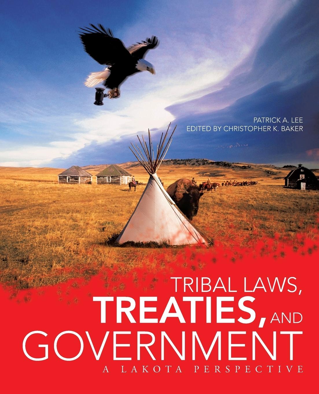 Cover: 9781475986860 | Tribal Laws, Treaties, and Government | A Lakota Perspective | Lee