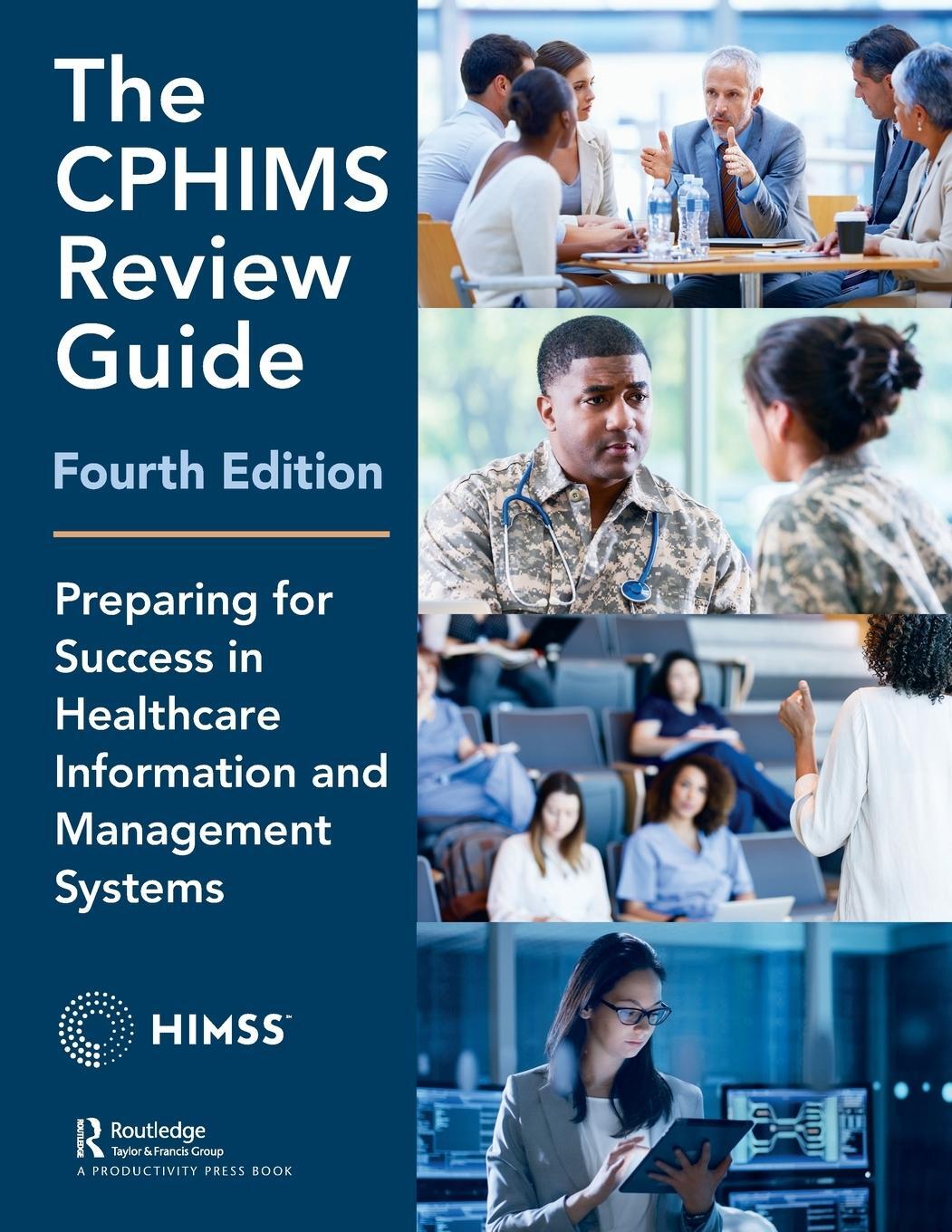 Cover: 9781138327610 | The CPHIMS Review Guide, 4th Edition | Syst | Taschenbuch | Paperback