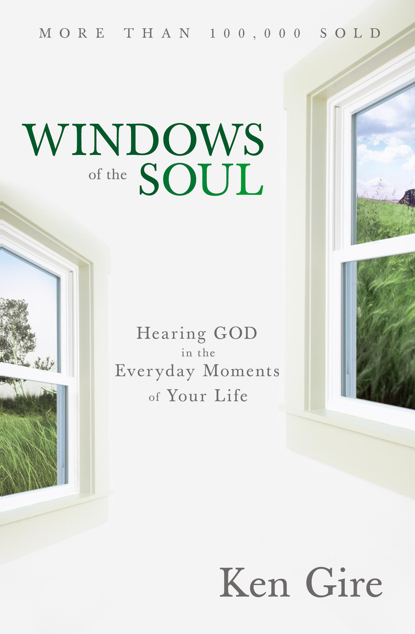 Cover: 9780310352273 | Windows of the Soul | Hearing God in the Everyday Moments of Your Life