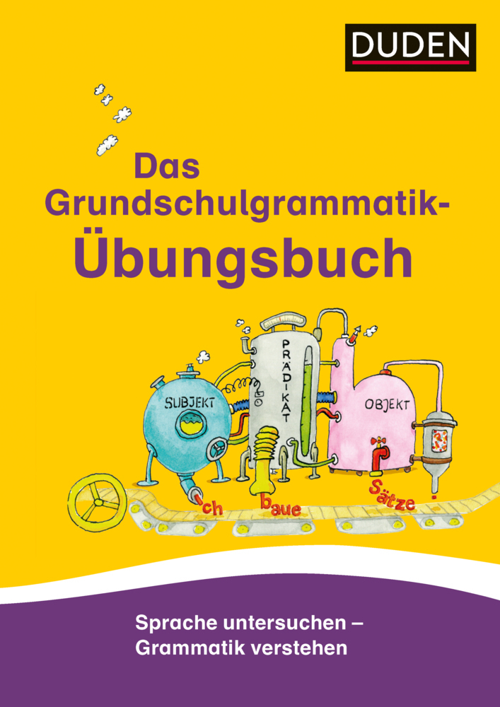 Cover: 9783411734351 | Das Grundschulgrammatik-Übungsbuch | Ulrike Holzwarth-Raether (u. a.)