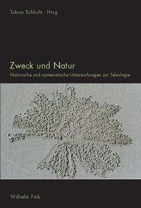 Cover: 9783770549795 | Zweck und Natur | Taschenbuch | 323 S. | Deutsch | 2011