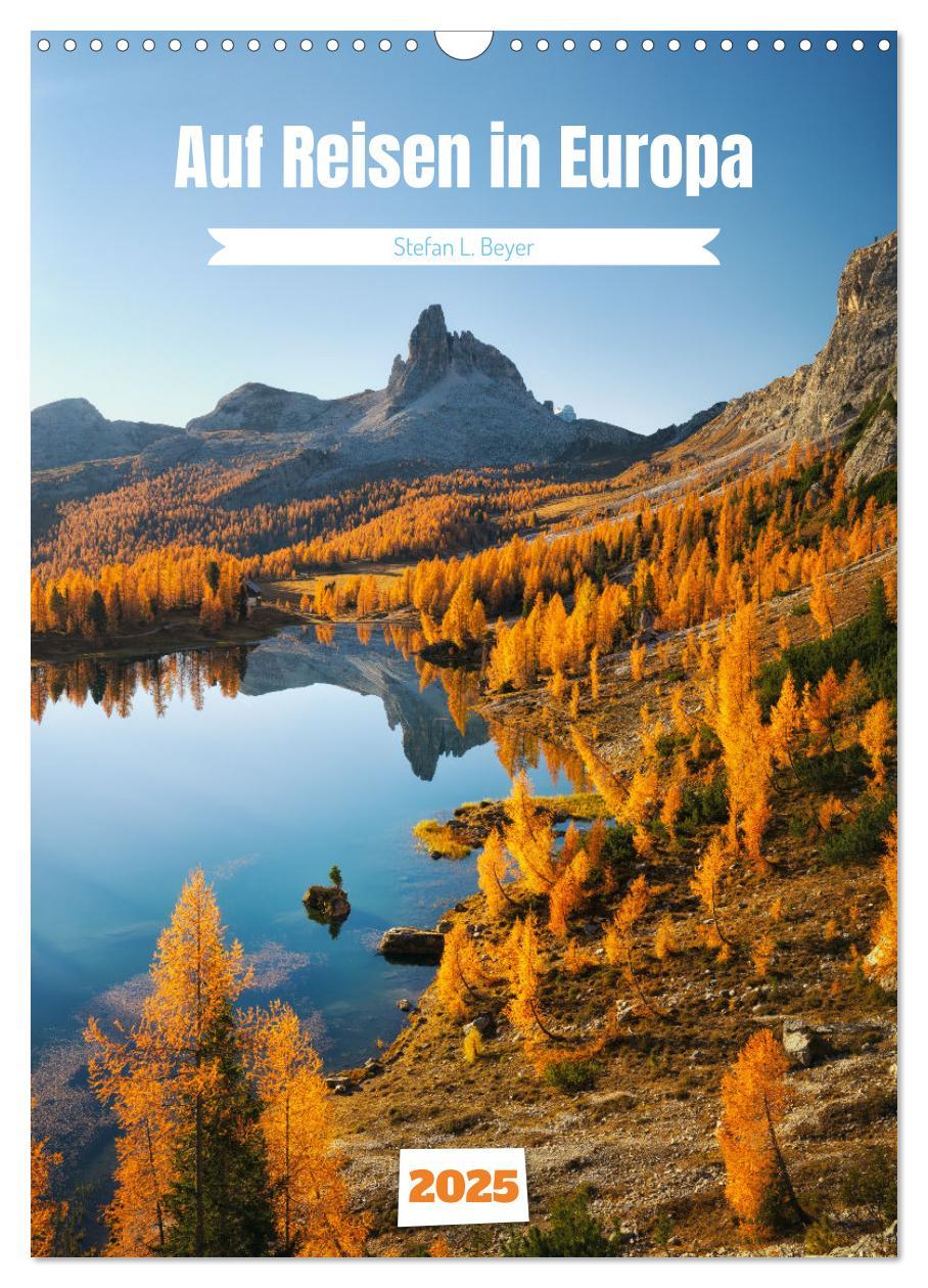 Cover: 9783435890071 | Auf Reisen in Europa (Wandkalender 2025 DIN A3 hoch), CALVENDO...