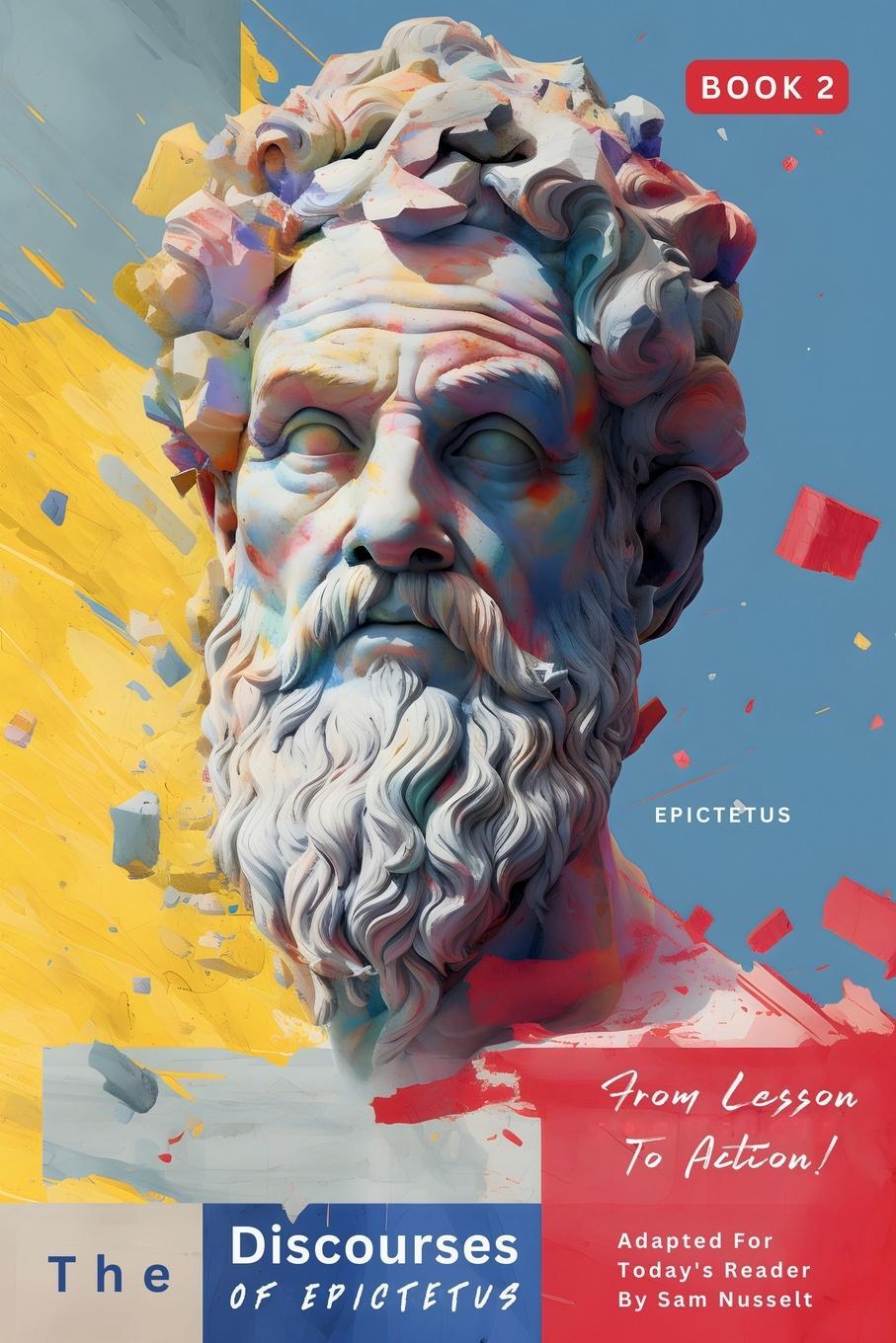 Cover: 9786500831443 | The Discourses of Epictetus (Book 2) - From Lesson To Action! | Buch