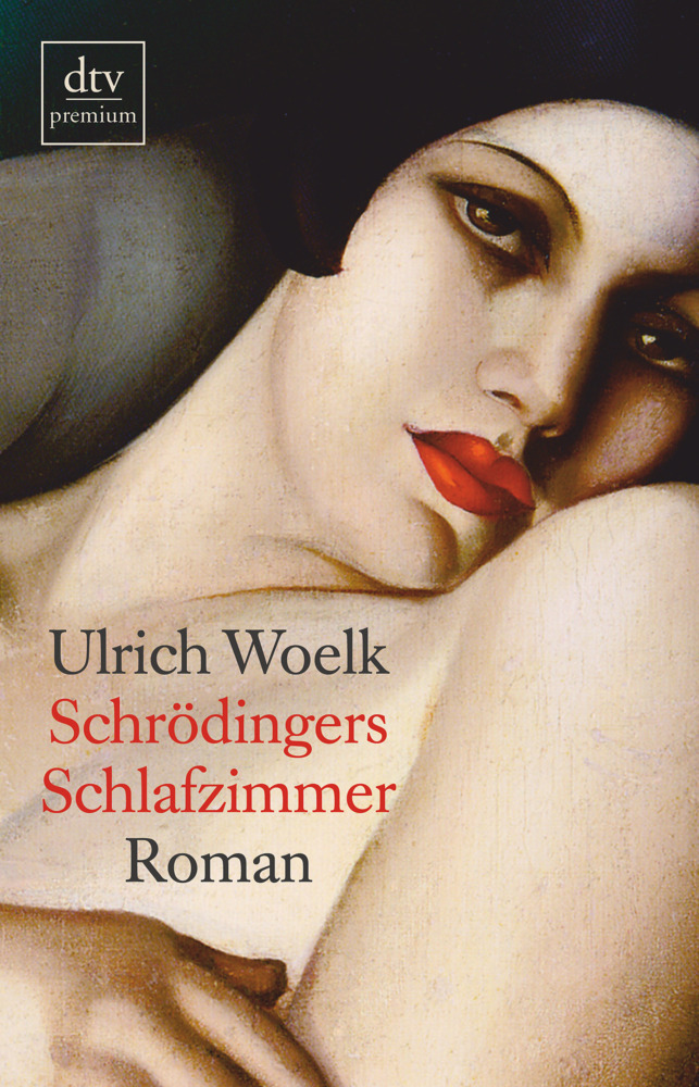 Cover: 9783423245616 | Schrödingers Schlafzimmer | Roman | Ulrich Woelk | Taschenbuch | DTV