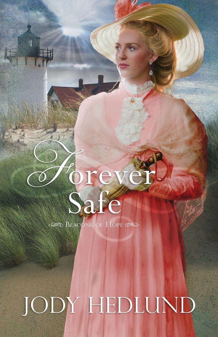Cover: 9780692691151 | Forever Safe | Jody Hedlund | Taschenbuch | Beacons of Hope | Englisch