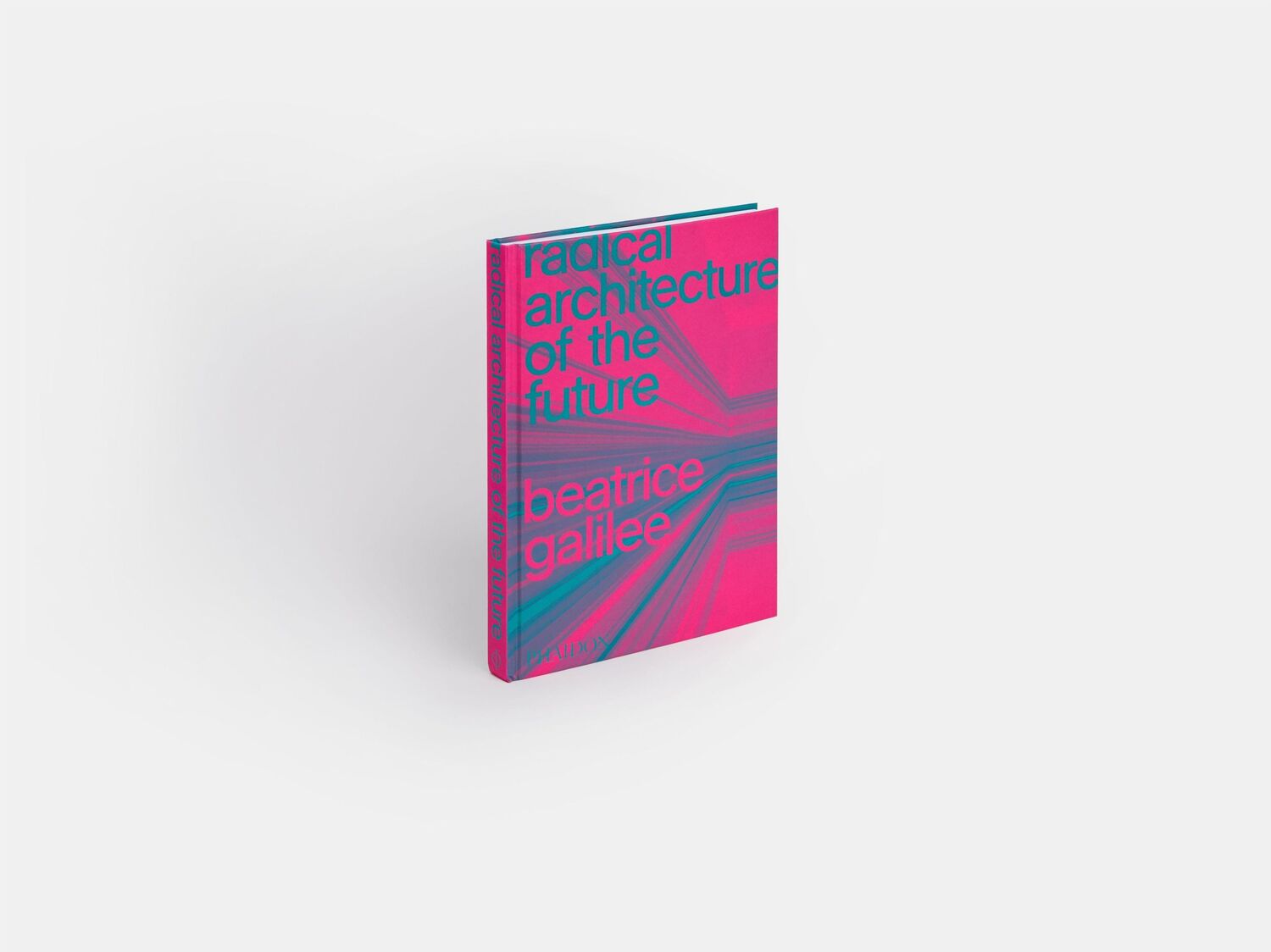 Bild: 9781838661236 | Radical Architecture of the Future | Beatrice Galilee | Buch | 240 S.