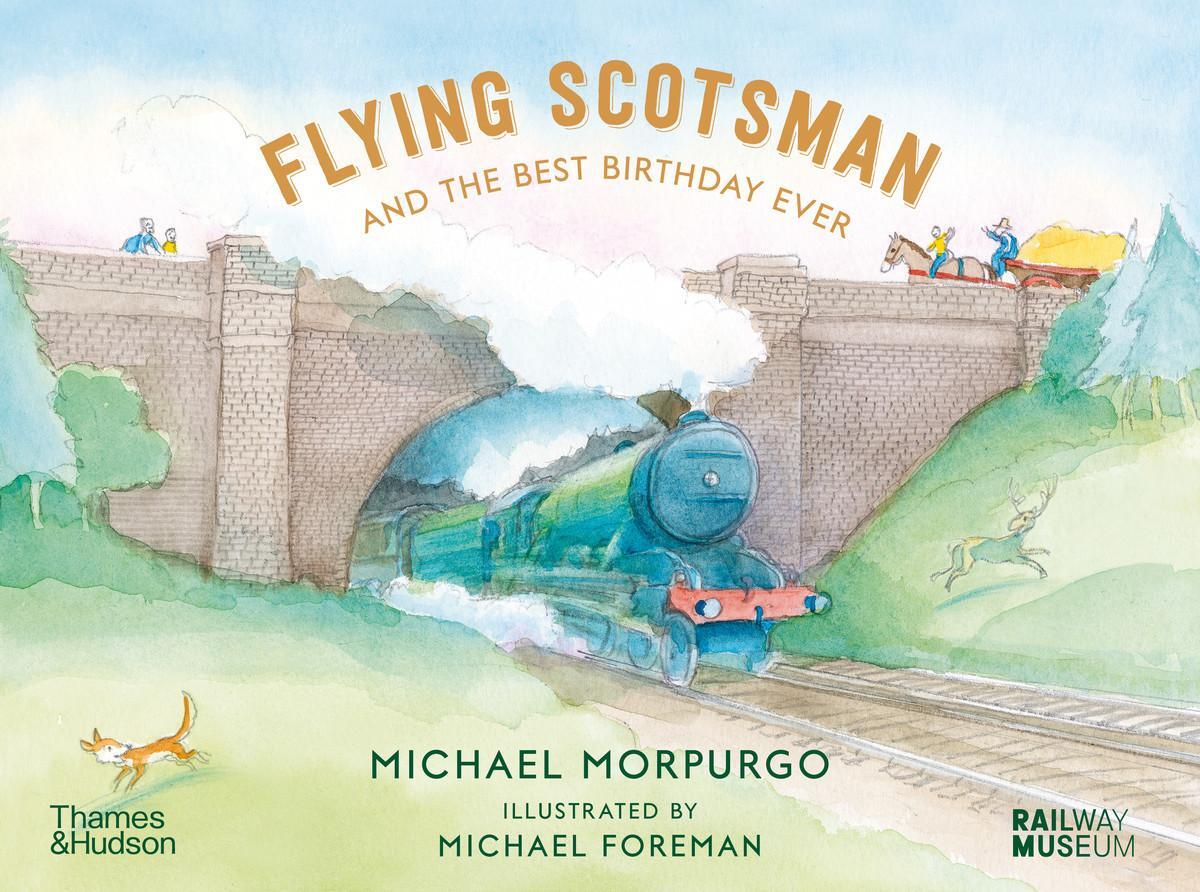 Cover: 9780500660218 | Flying Scotsman and the Best Birthday Ever | Michael Morpurgo | Buch