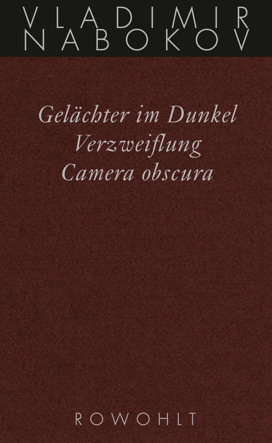 Cover: 9783498046415 | Gesammelte Werke 03. Frühe Romane 3. Gelächter im Dunkel....