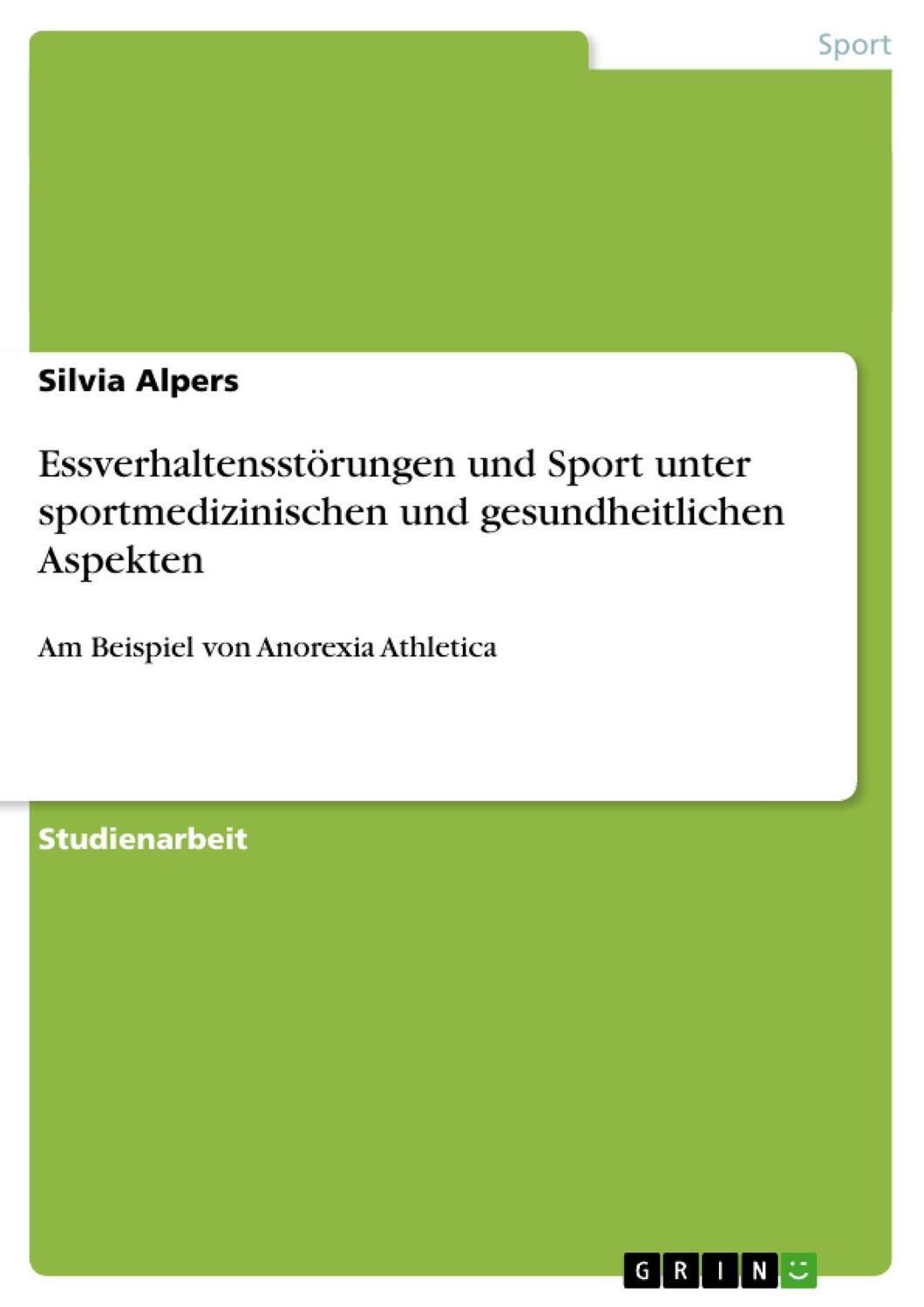 Cover: 9783638758949 | Essverhaltensstörungen und Sport unter sportmedizinischen und...