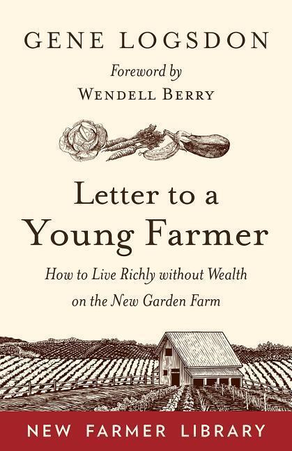 Cover: 9781603588065 | Letter to a Young Farmer | Gene Logsdon | Taschenbuch | Englisch
