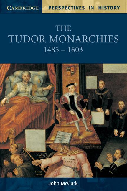 Cover: 9780521596657 | The Tudor Monarchies, 1485 1603 | John Mcgurk | Taschenbuch | Englisch