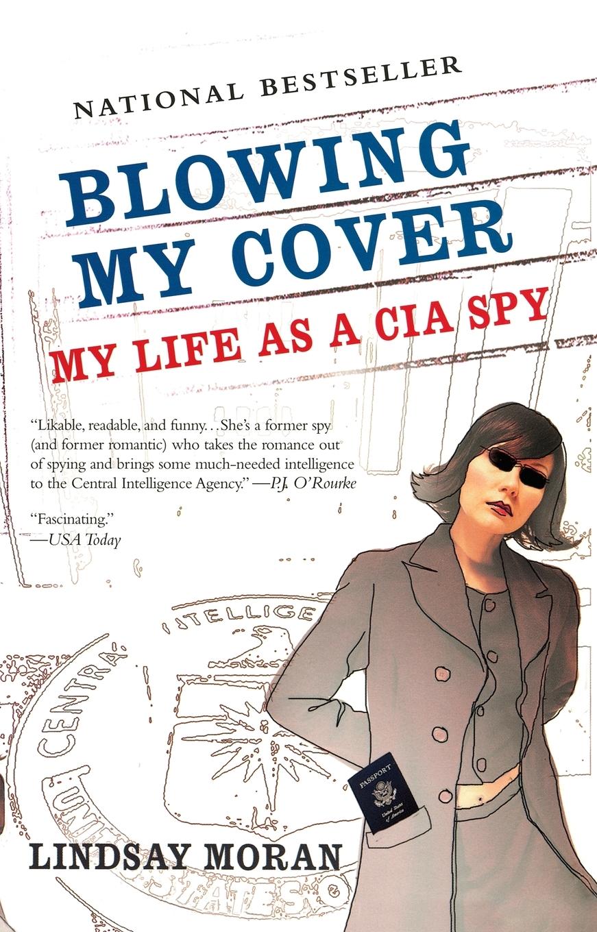 Cover: 9780425205624 | Blowing My Cover | Blowing My Cover: My Life as a CIA Spy | Moran