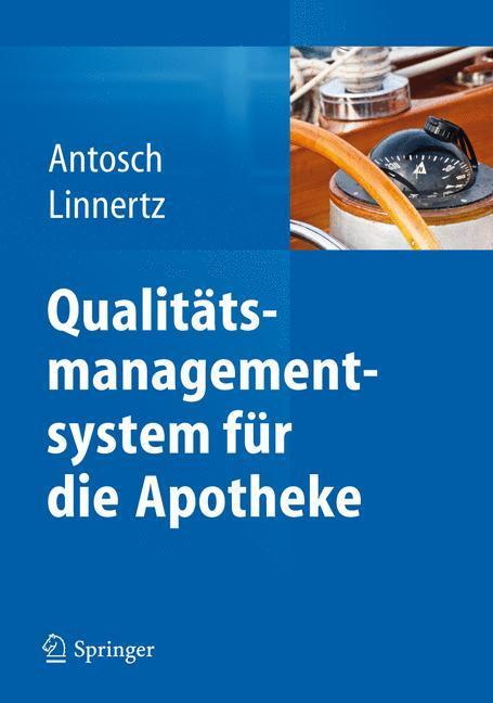 Cover: 9783642294761 | Qualitätsmanagementsystem für die Apotheke | Linnertz (u. a.) | Buch