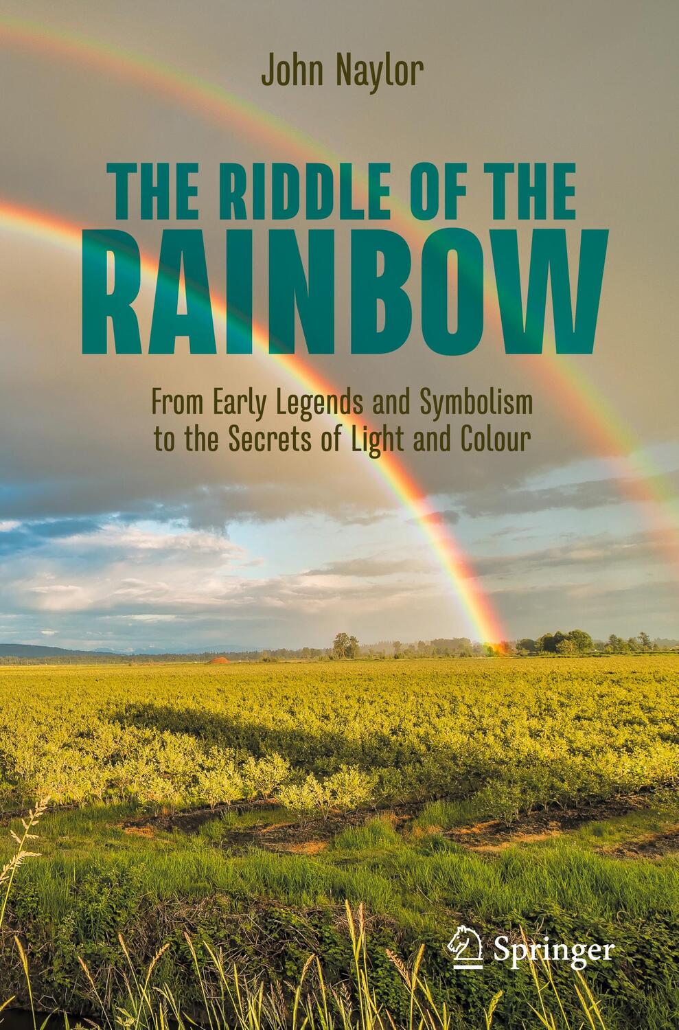 Cover: 9783031239076 | The Riddle of the Rainbow | John Naylor | Taschenbuch | Paperback