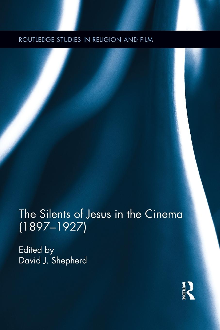 Cover: 9780367869441 | The Silents of Jesus in the Cinema (1897-1927) | David Shepherd | Buch