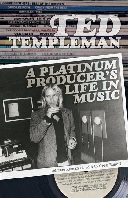 Cover: 9781770414839 | Ted Templeman: A Platinum Producer's Life In Music | Templeman Ted