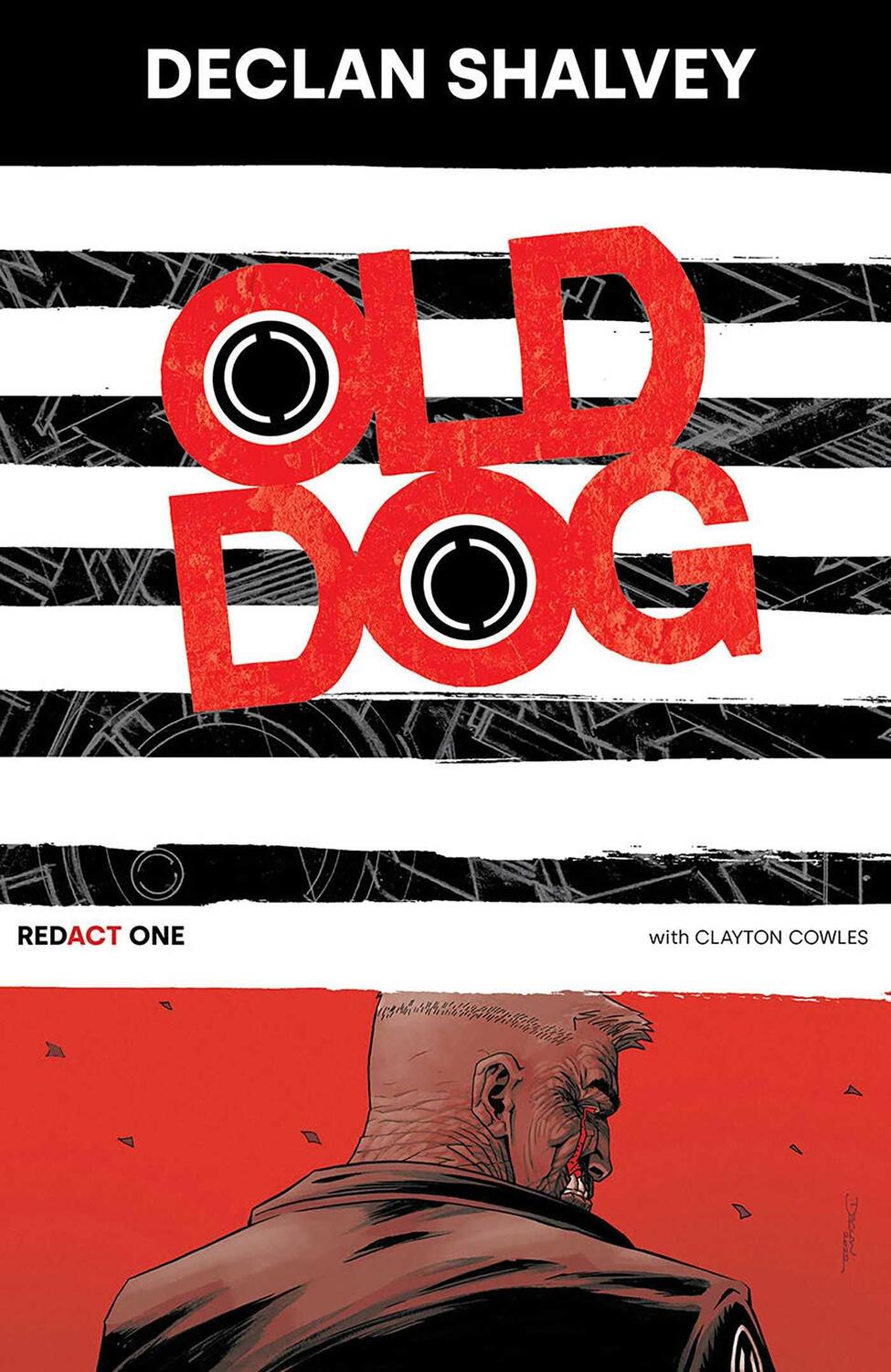 Cover: 9781534324831 | Old Dog, Redact One | Declan Shalvey | Taschenbuch | Englisch | 2023