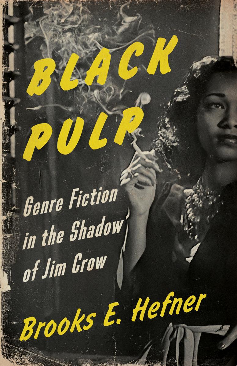 Cover: 9781517911577 | Black Pulp | Genre Fiction in the Shadow of Jim Crow | Hefner | Buch