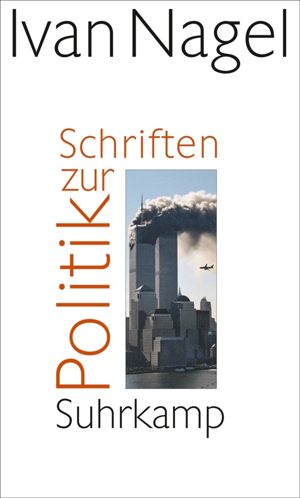 Cover: 9783518423103 | Schriften zur Politik | Ivan Nagel | Buch | 2012 | Suhrkamp