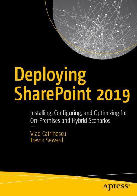 Cover: 9781484245255 | Deploying SharePoint 2019 | Vlad/Seward, Trevor Catrinescu | Buch