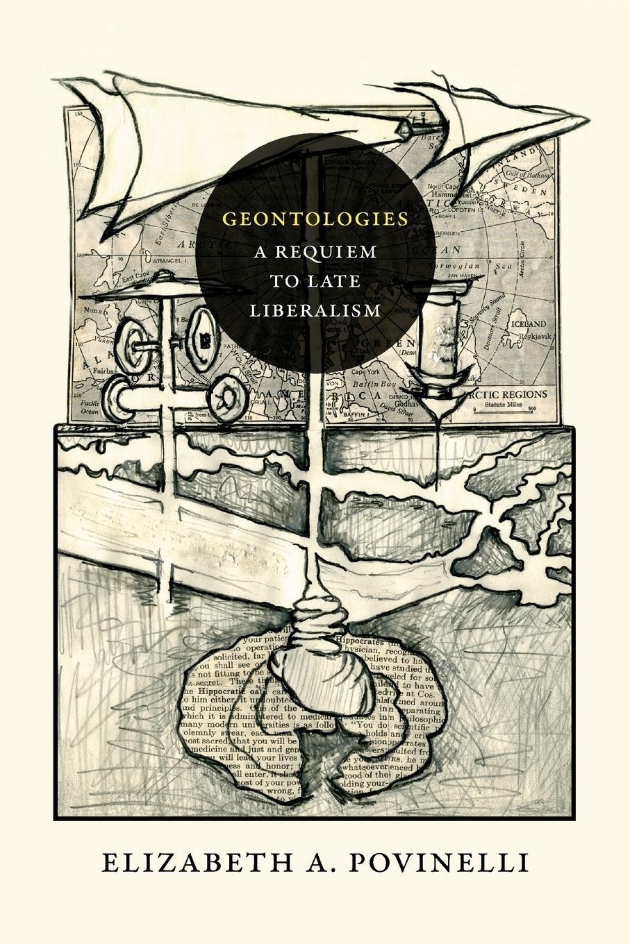 Cover: 9780822362333 | Geontologies | A Requiem to Late Liberalism | Elizabeth A. Povinelli