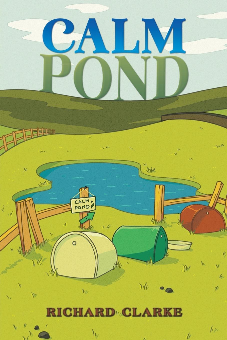 Cover: 9781035813575 | Calm Pond | Richard Clarke | Taschenbuch | Paperback | Englisch | 2023