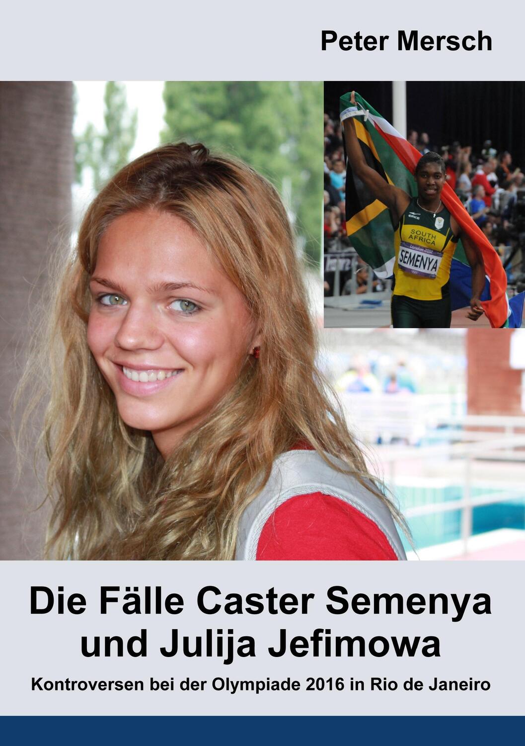 Cover: 9783741210983 | Die Fälle Caster Semenya und Julija Jefimowa | Peter Mersch | Buch