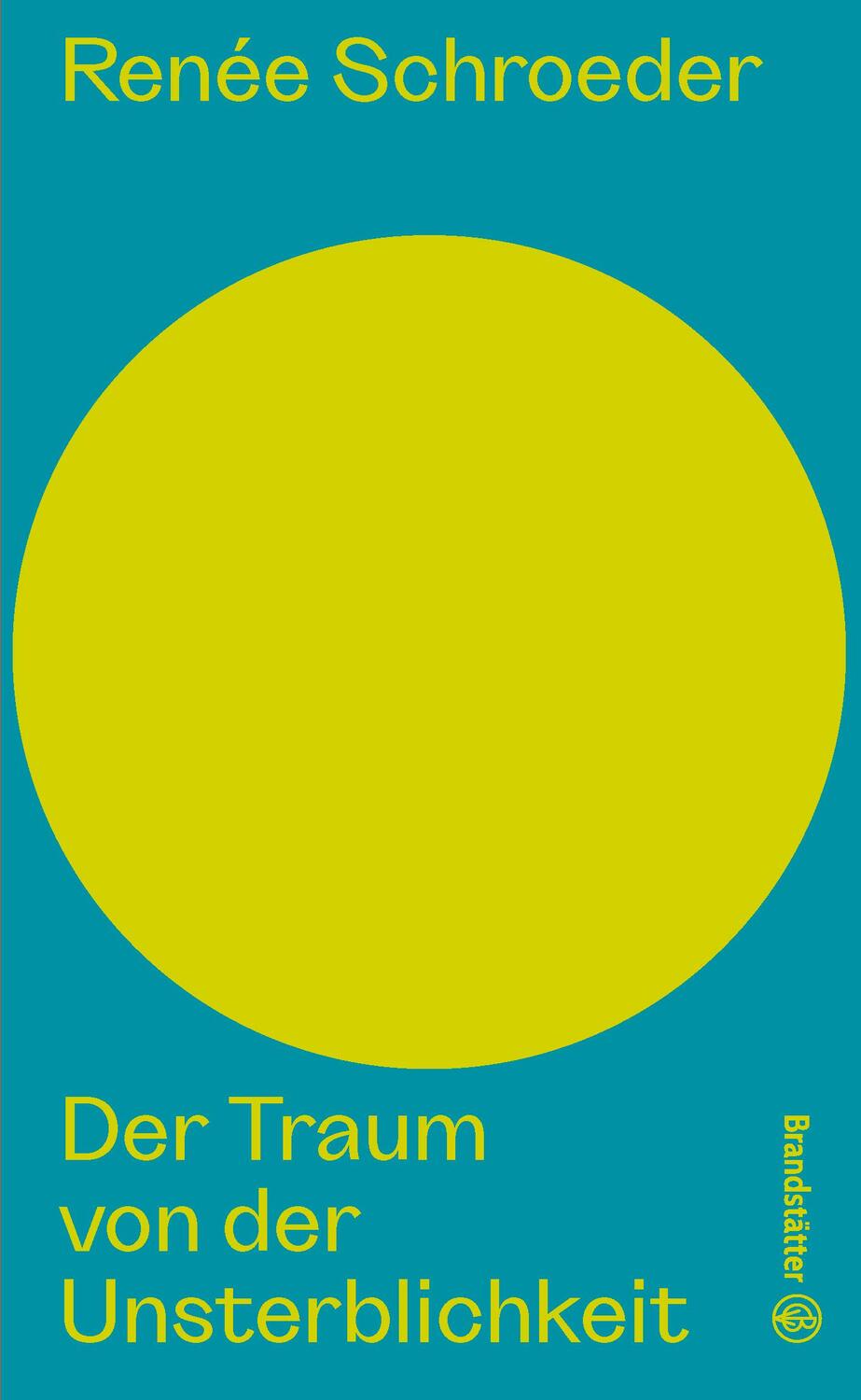 Cover: 9783710606489 | Der Traum von der Unsterblichkeit | Renée Schroeder | Buch | Deutsch