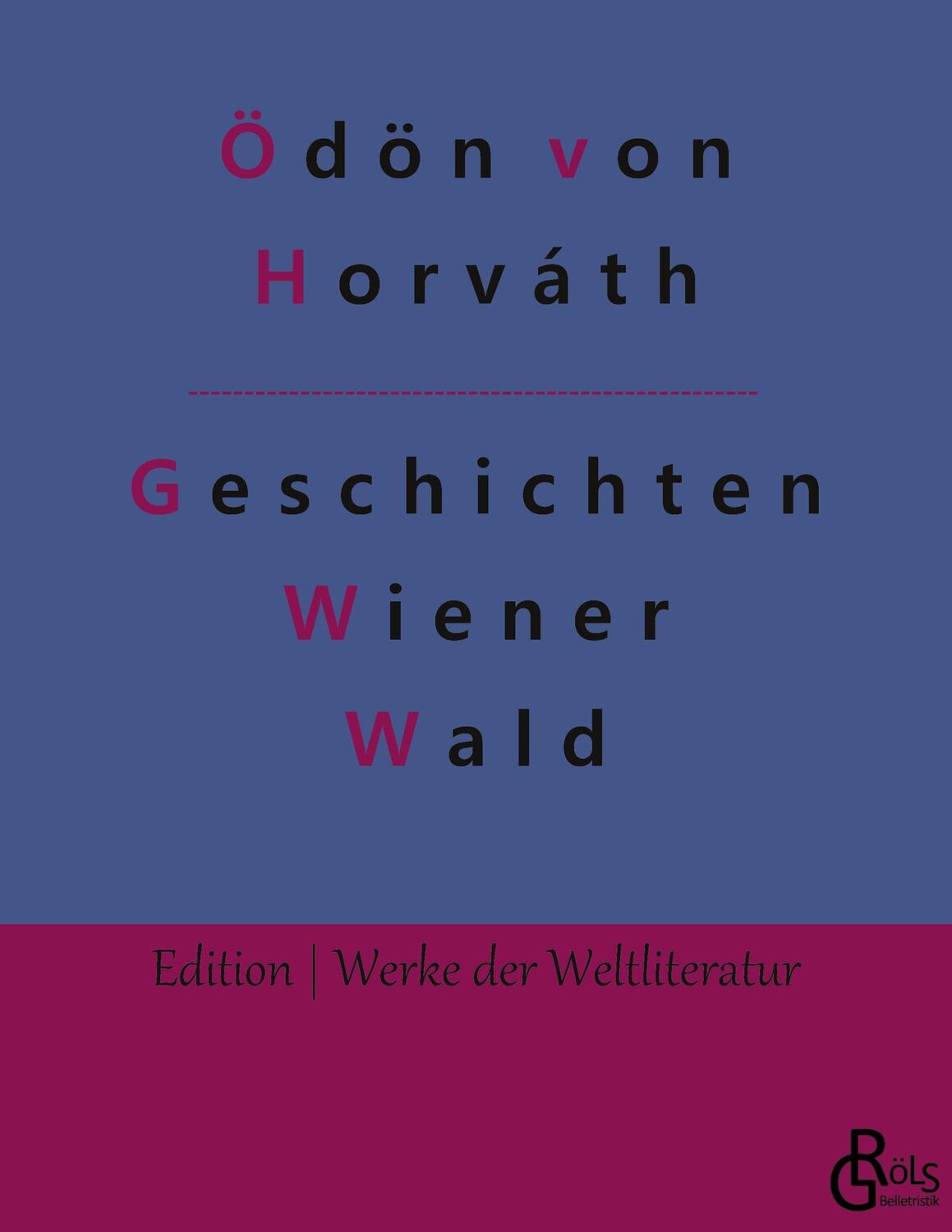 Cover: 9783966376587 | Geschichten aus dem Wiener Wald | Ödön Von Horváth | Taschenbuch