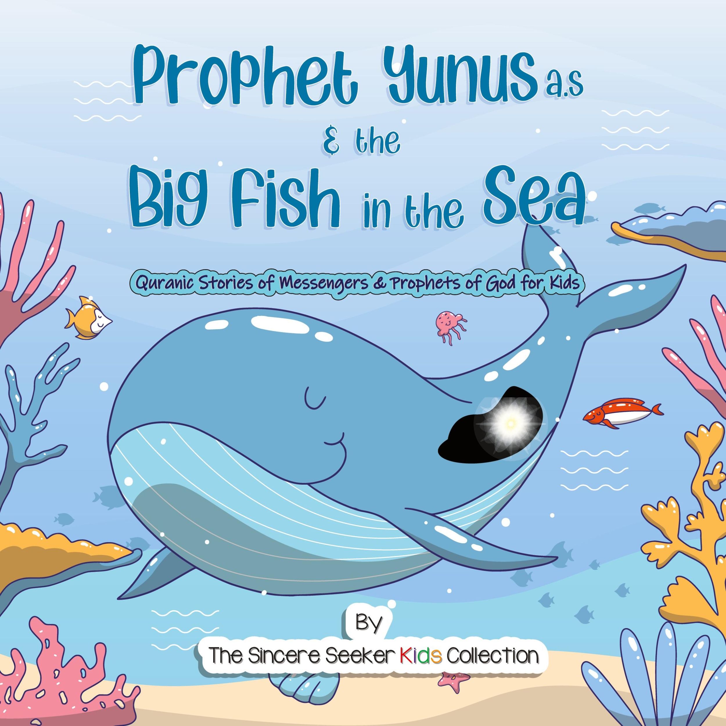 Cover: 9781955262316 | Prophet Yunus &amp; the Big Fish in the Sea | Collection | Taschenbuch