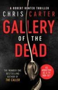 Cover: 9781471156366 | Gallery of the Dead | Chris Carter | Taschenbuch | Englisch | 2018