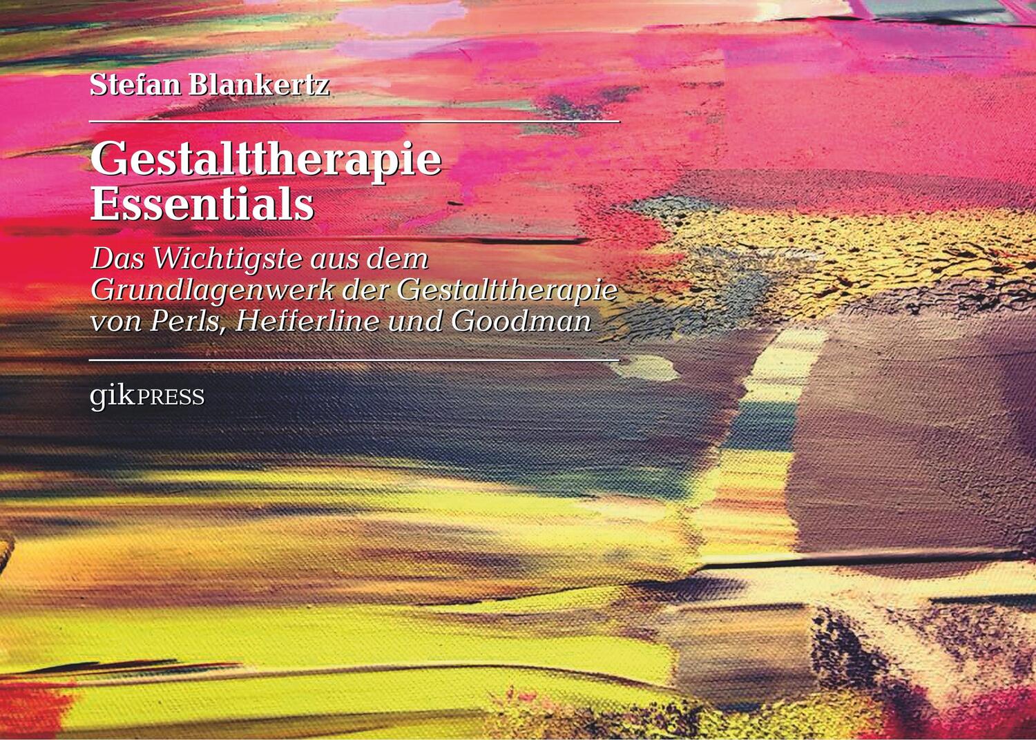Cover: 9783744898492 | Gestalttherapie Essentials | Stefan Blankertz | Taschenbuch