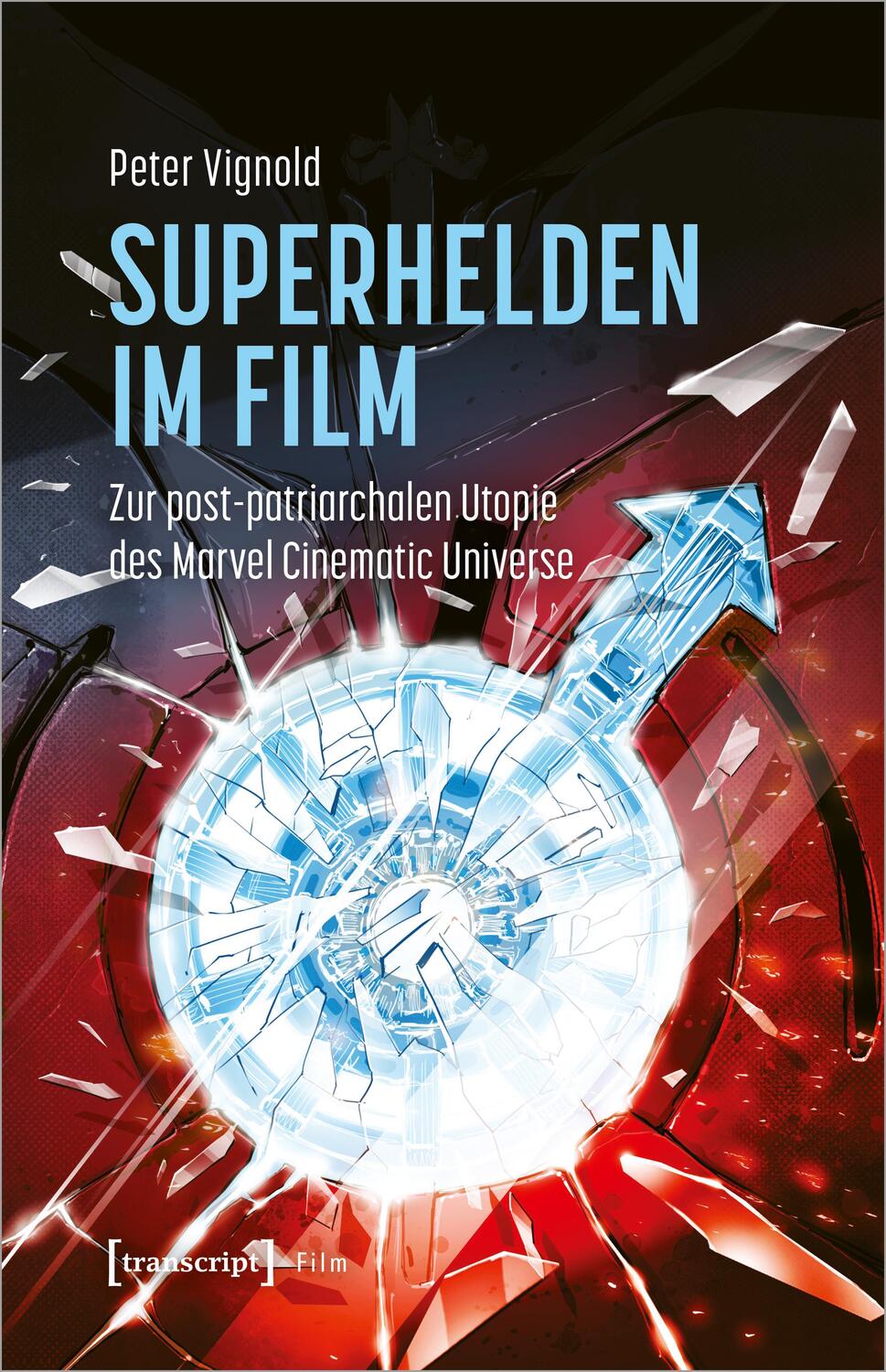 Cover: 9783837668216 | Superhelden im Film | Peter Vignold | Taschenbuch | 306 S. | Deutsch