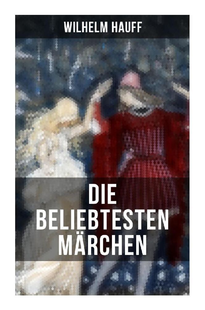 Cover: 9788027264247 | Die beliebtesten Märchen von Wilhelm Hauff | Wilhelm Hauff | Buch