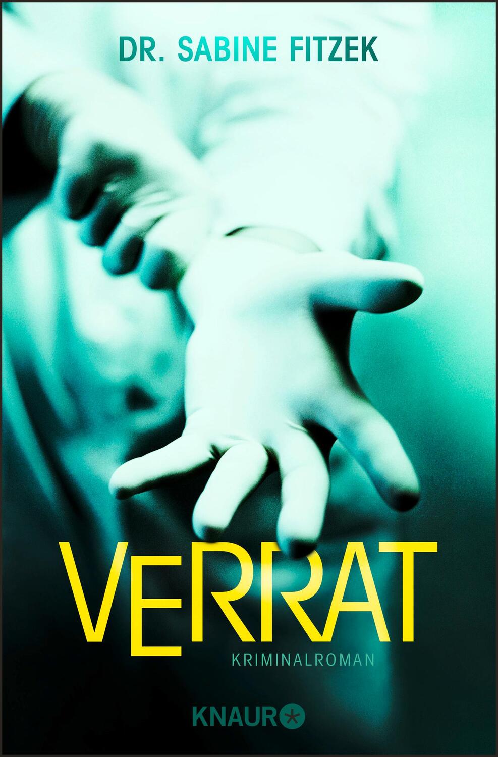 Cover: 9783426524480 | Verrat | Kriminalroman | Sabine Fitzek | Taschenbuch | 368 S. | 2019