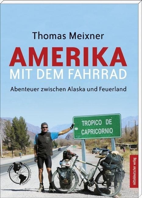 Cover: 9783954625314 | Amerika mit dem Fahrrad | Abenteuer zwischen Alaska und Feuerland