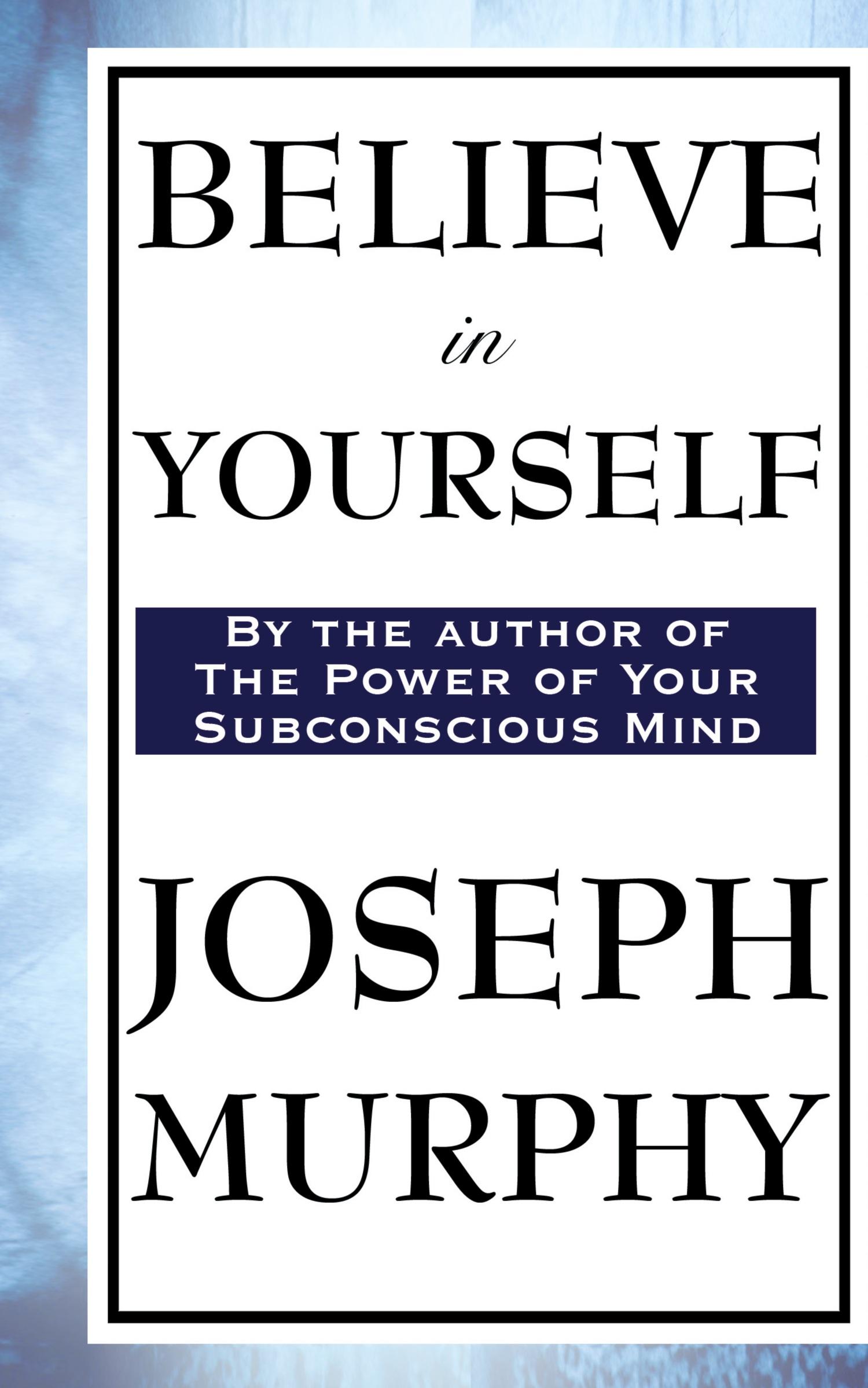 Cover: 9781515433293 | Believe in Yourself | Joseph Murphy | Buch | Englisch | 2018