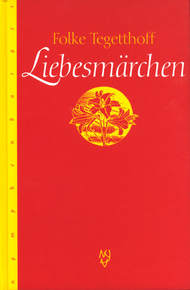 Cover: 9783485012133 | Liebesmärchen | Folke Tegetthoff | Buch | 2008 | nymphenburger